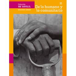 Colección Sk´asolil. De lo humano y lo comunitario. 