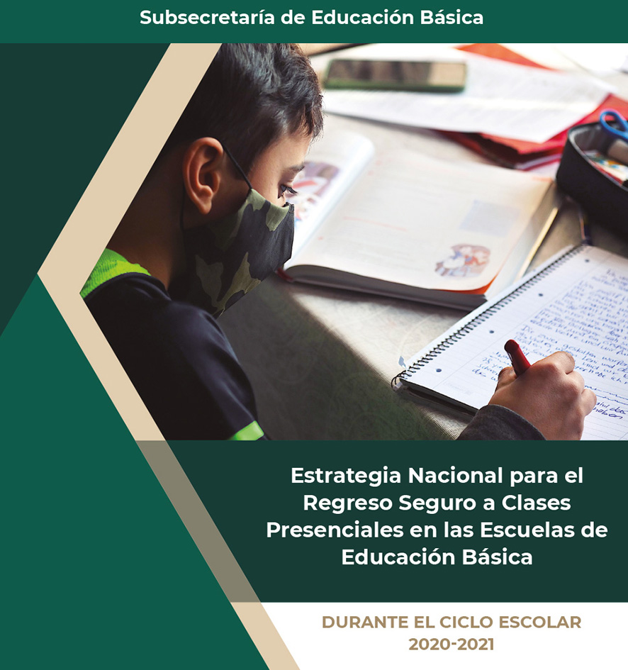 Estrategia Nacional para el regreso seguro a clases presenciales  en las escuelas de educación básica